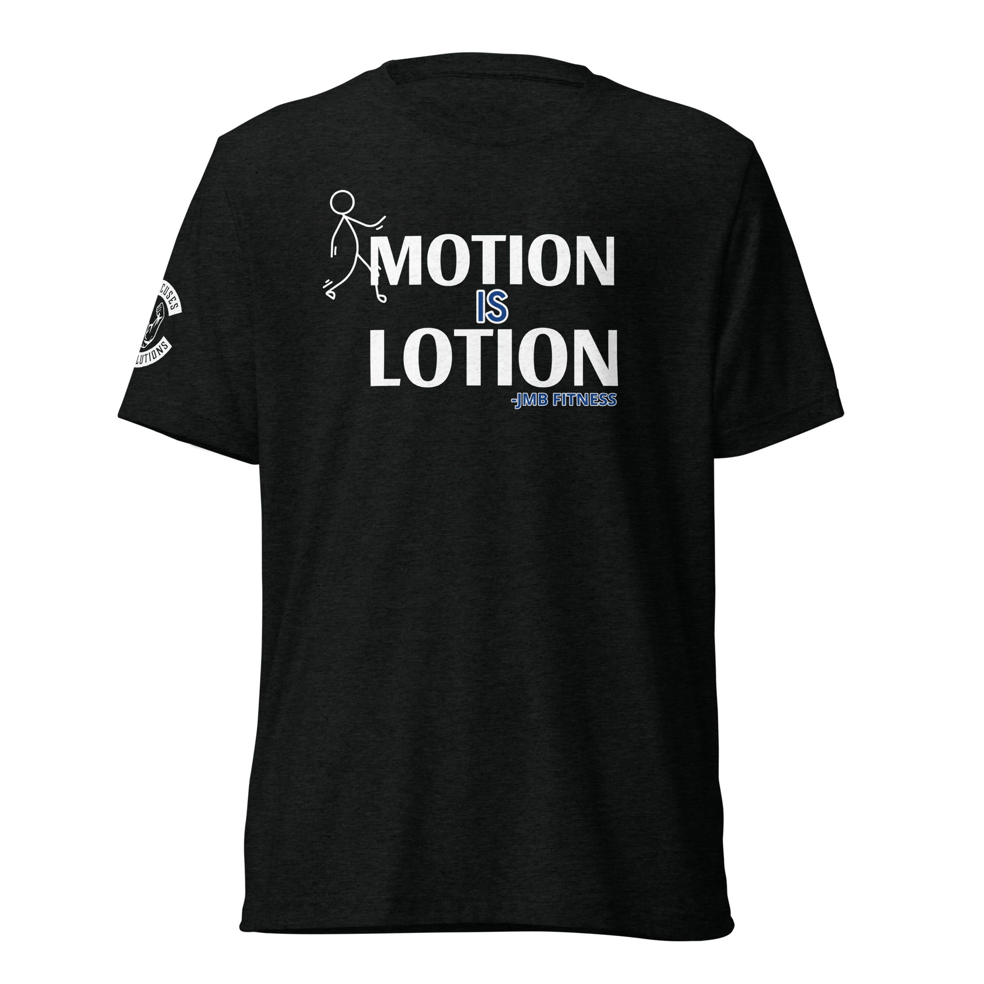 "Motion Is Lotion" Short sleeve t-shirt